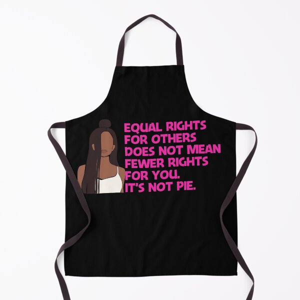 Item preview, Equal Rights Is Not Pie designed and sold by AwakenedSoul.