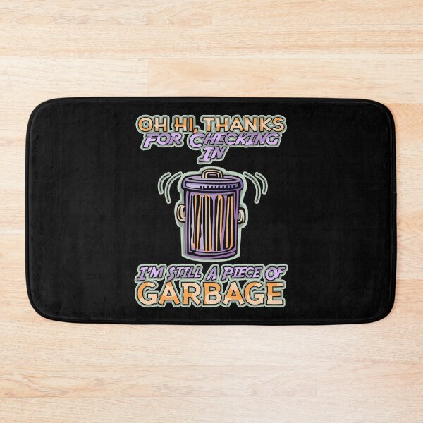 Item preview, Oh, hola, gracias por registrarte. Todavía soy un pedazo de basura. designed and sold by InkonoStore.