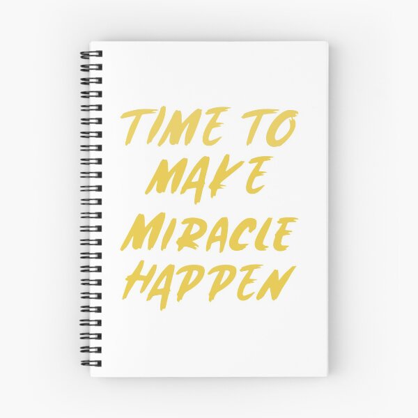 Item preview, TIME TO MAKE MIRACLE HAPPEN designed and sold by loooly16.