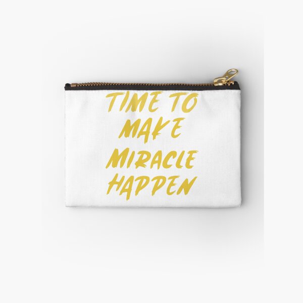 Item preview, TIME TO MAKE MIRACLE HAPPEN designed and sold by loooly16.
