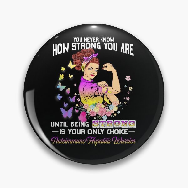 Item preview, Autoimmune Hepatitis Warrior You Never Know How Strong You Are designed and sold by largellie.