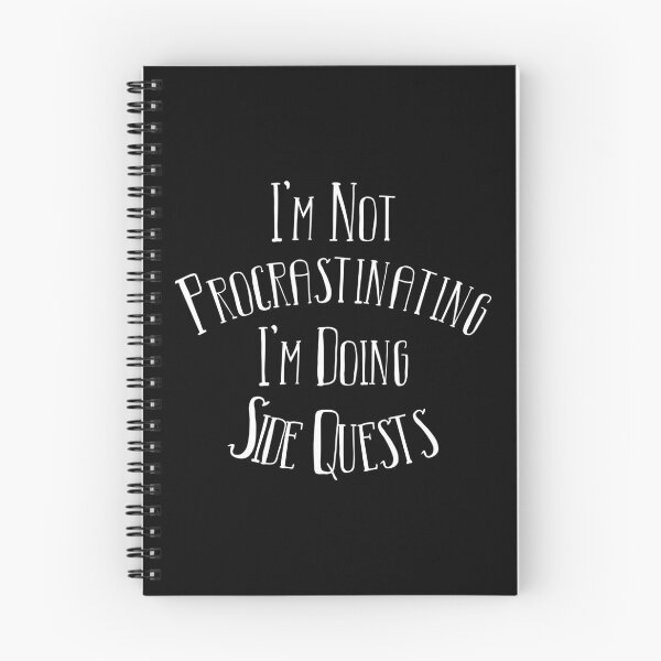 Item preview, I'm Not Procrastinating... I'm Doing Side Quests designed and sold by franktact.