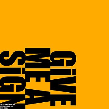 Artwork thumbnail, Give Me A Sign SIGN-OFF by MAGDALENE CARMEN