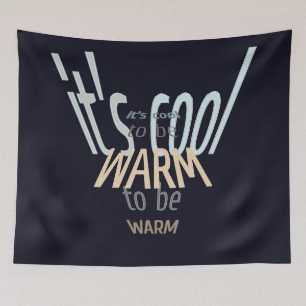Item preview, be WARM designed and sold by ViewerEqualsPhoton.