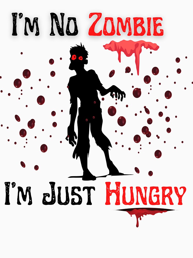 Zombie T-shirt- Im no zombie t-shirt by Something-Neat