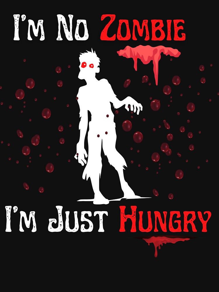 Zombie T-shirt- I'm no zombie t-shirt by Something-Neat