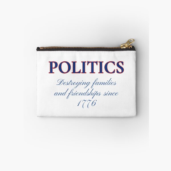 Item preview, Politics Destroying Families Since 1776 Family Reunion  designed and sold by The Junto Shop.