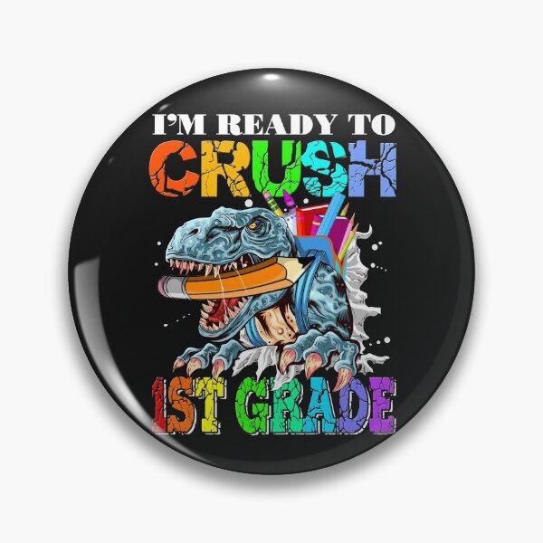 Item preview, I'm Ready to Crush Dinosaur - 1st Grade designed and sold by SpecialGift79.