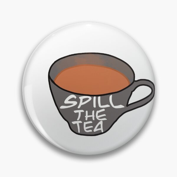 Item preview, Spill the tea designed and sold by CaitlynnsArt.