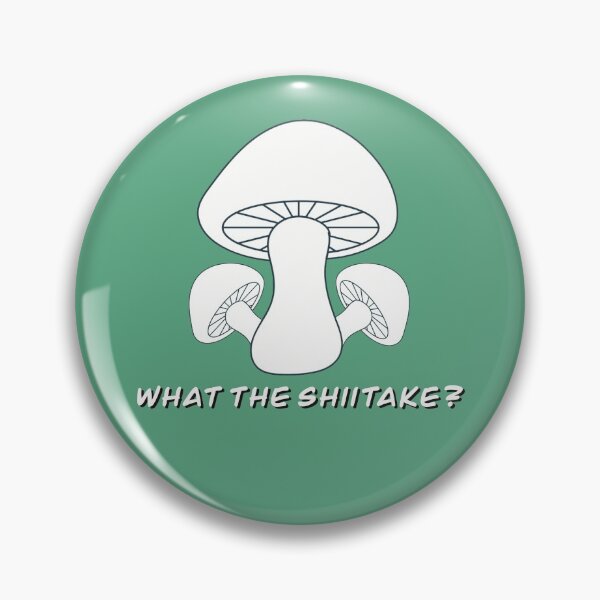Item preview, What the Shiitake - Pun for Foodies, Gag Gift - white letters, no glow designed and sold by FlorenciaBliss.