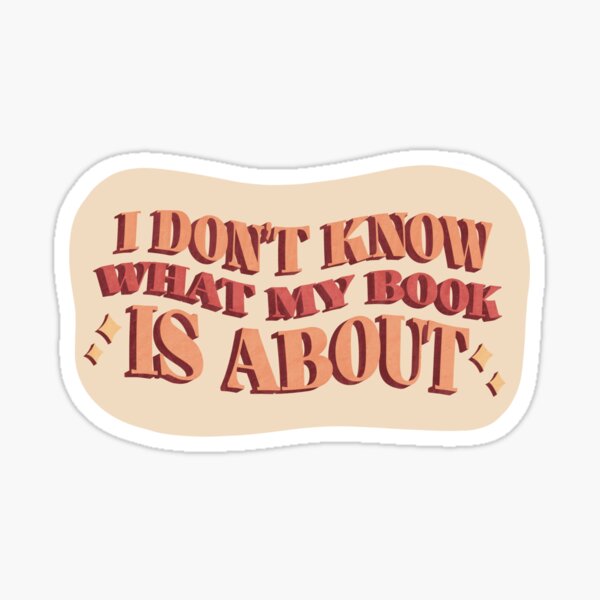 I Don't Know Sticker