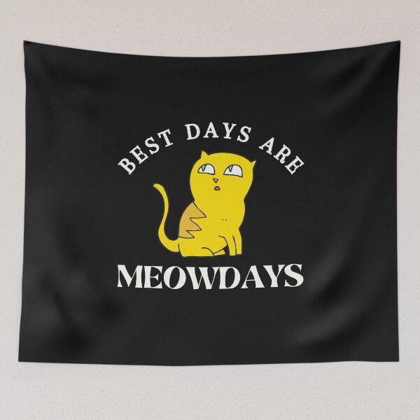 Item preview, Best Days Are Meowdays designed and sold by OliOuterBrands.