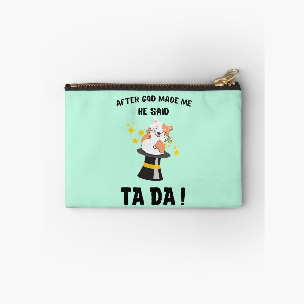 Item preview, After God Made Me He said Ta Da, Funny Gifts for friends | Laughing cat out of magician hat Design designed and sold by subtleday.