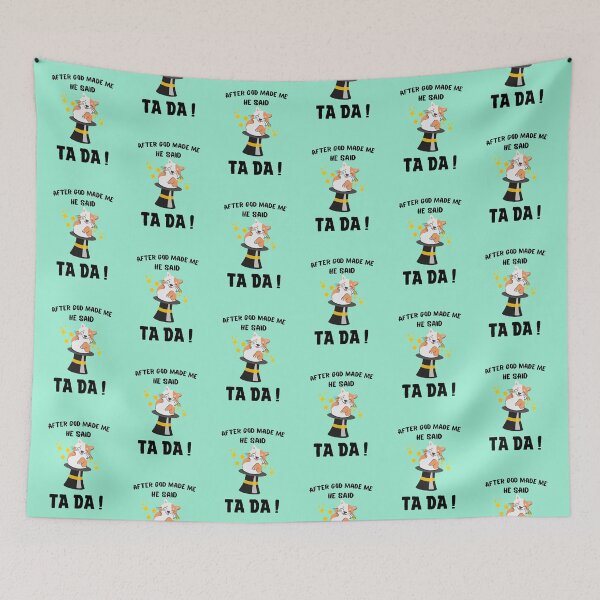 Item preview, After God Made Me He said Ta Da, Funny Gifts for friends | Laughing cat out of magician hat Design designed and sold by subtleday.