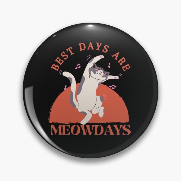 Item preview, Best Days Are Meowdays designed and sold by OliOuterBrands.