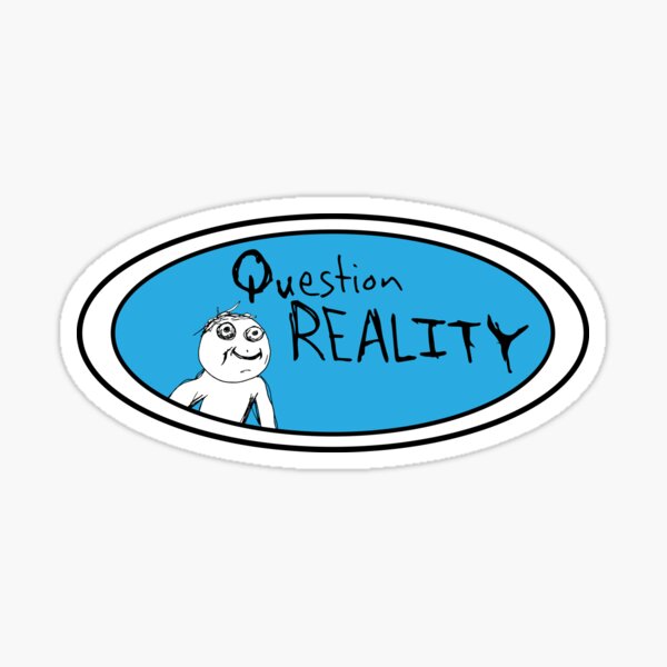 Item preview, Question Reality designed and sold by Murray-Design.