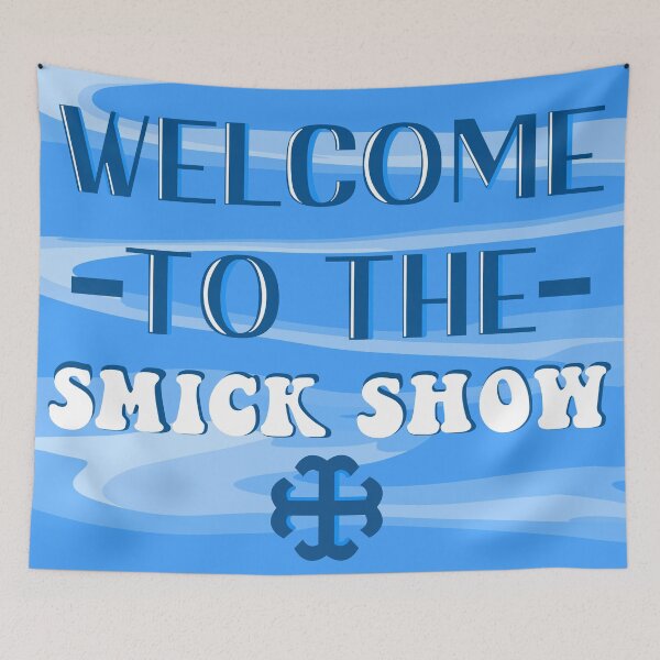 Item preview, Welcome to the smick show tie  dye  designed and sold by peeeyyyton.