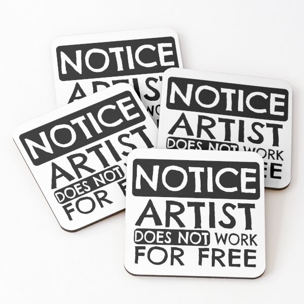 Item preview, Notice Artist Does Not Work For Free designed and sold by FairyNerdy.