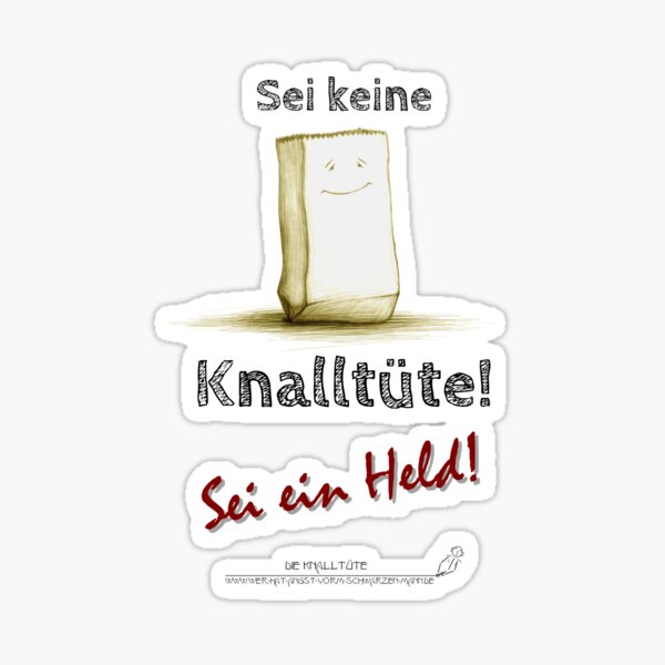 Sei keine Knalltüte - Sei ein Held! Sticker