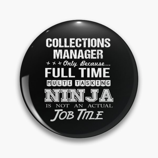 Item preview, Collections Manager T Shirt - Multitasking Ninja Job Gift Item Tee designed and sold by artwigse.