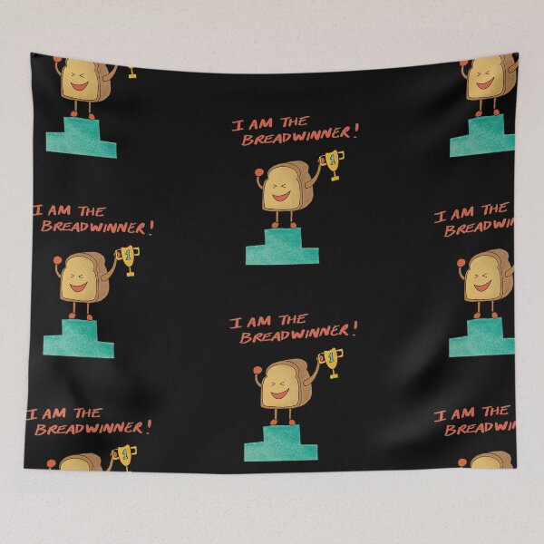 Item preview, I am the Breadwinner!  designed and sold by sz03.