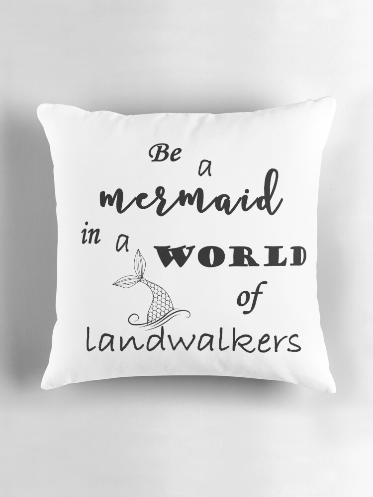 Thumbnail 3 of 4, Pillow, Be a Mermaid in a World of Landwalkers designed and sold by silvermoonbeam.