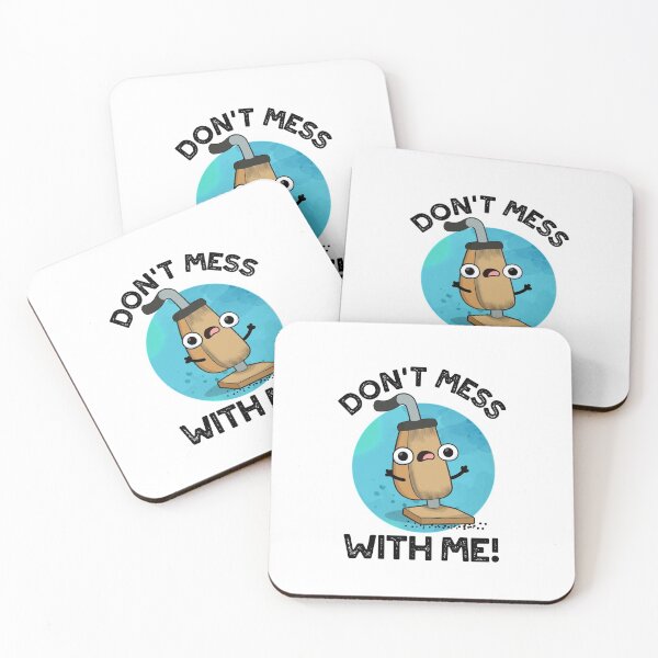 Item preview, Don't Mess With Me Cute Vacuum Cleaner Pun designed and sold by punnybone.