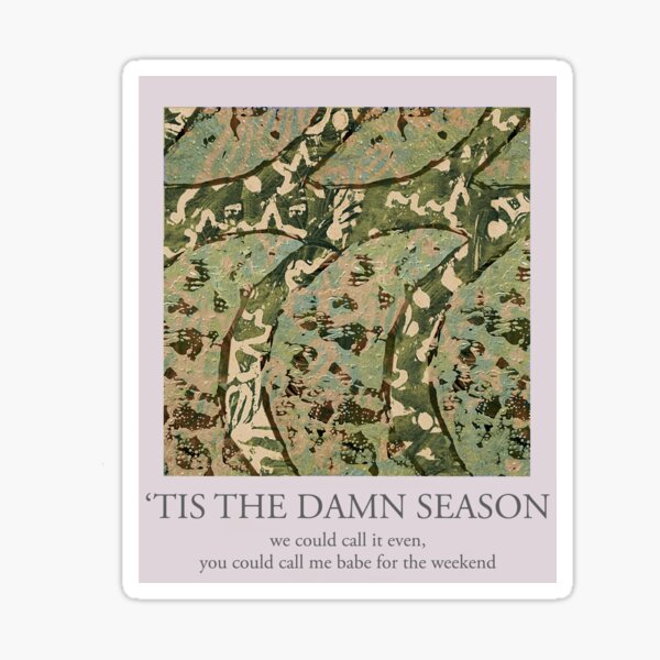 Tis The Damn Season Taylor Swift Evermore Sticker For Sale By Nightcrafting Redbubble 