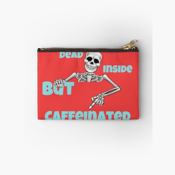 Item preview, Dead Inside But Caffeinated designed and sold by ABcreating.