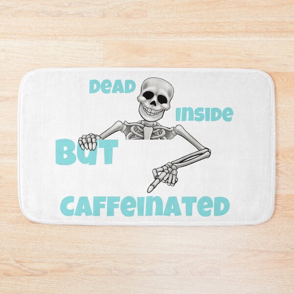 Item preview, Dead Inside But Caffeinated designed and sold by ABcreating.