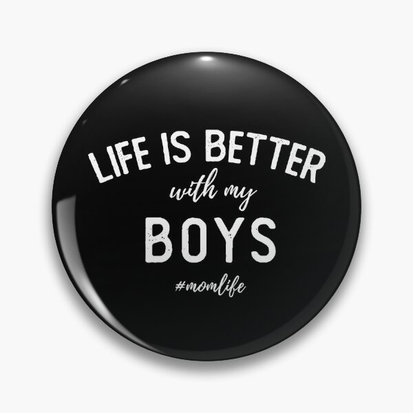 Item preview, Life Is Better With My Boys, momlife designed and sold by Ashi17.