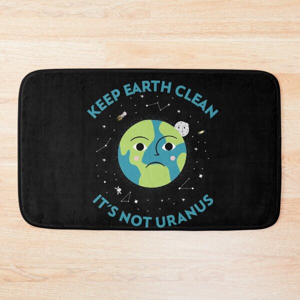 Item preview, Keep Earth Clean Its Not Uranus designed and sold by AwakenedSoul.