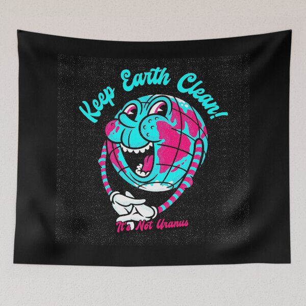 Item preview, Keep Earth Clean Its Not Uranus designed and sold by AwakenedSoul.