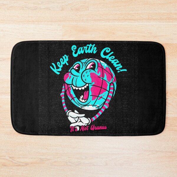 Item preview, Keep Earth Clean Its Not Uranus designed and sold by AwakenedSoul.