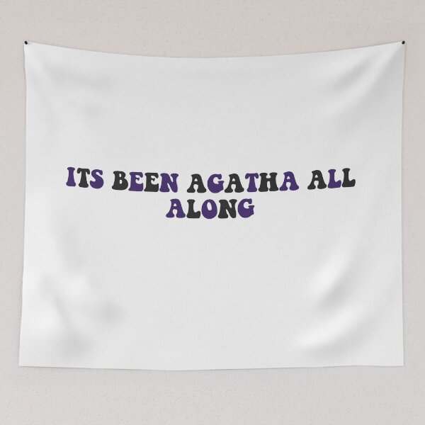 Item preview, “It’s Been Agatha All Along” Wandavision Quote designed and sold by Brooktp.