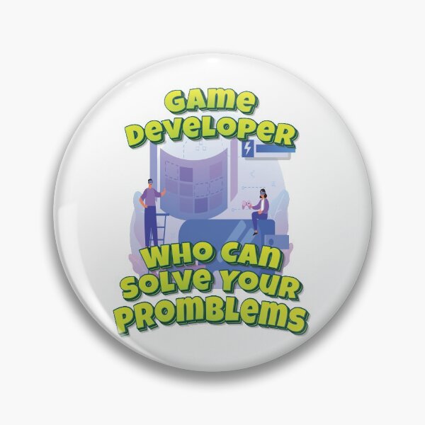 Item preview, Game Developer Who Can Solve Your Promblems designed and sold by WordsGamersUse.
