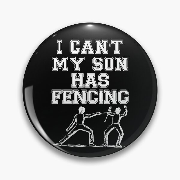 Item preview, I Can't My Son Has Fencing | The Fencing Club designed and sold by S-JDesigns.