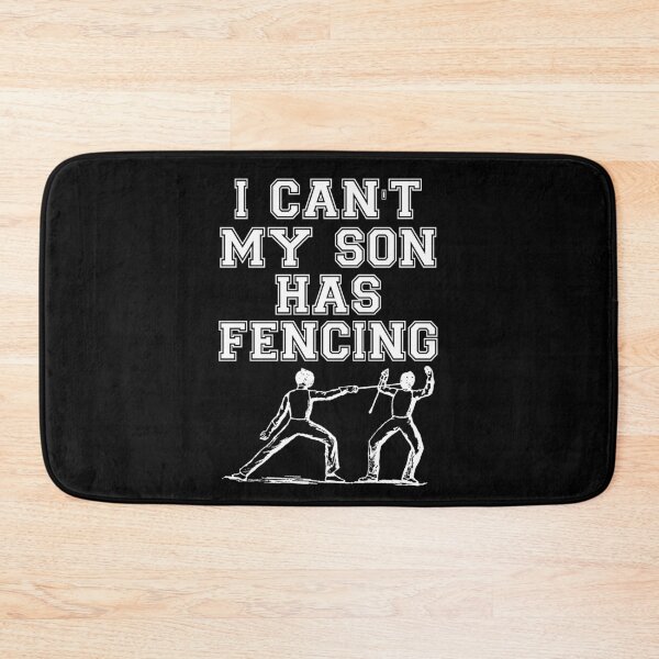 Item preview, I Can't My Son Has Fencing | The Fencing Club designed and sold by S-JDesigns.