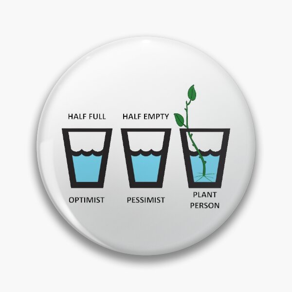 Item preview, Plant Person, Optimist, Pessimist, Half Empty, Half Full, Plant Lovers designed and sold by Oaks Creations.