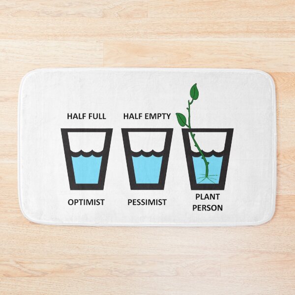 Item preview, Plant Person, Optimist, Pessimist, Half Empty, Half Full, Plant Lovers designed and sold by Oaks Creations.