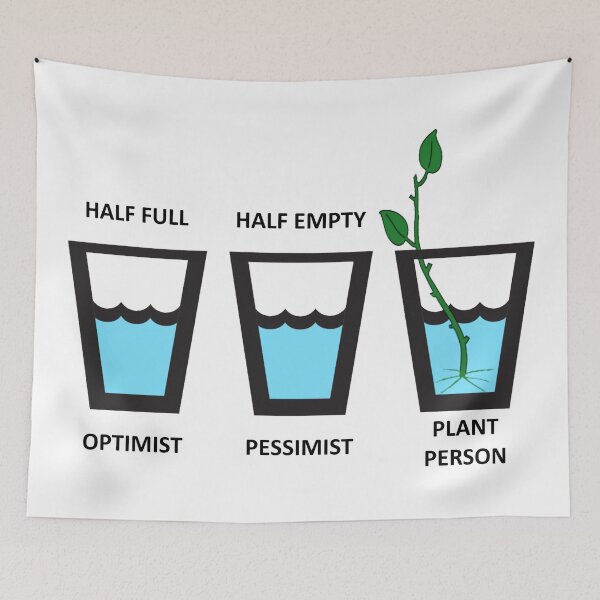 Item preview, Plant Person, Optimist, Pessimist, Half Empty, Half Full, Plant Lovers designed and sold by Oaks Creations.