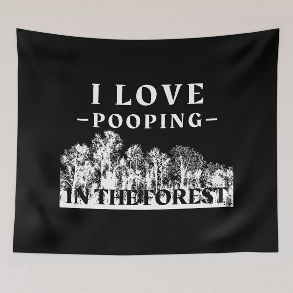 Item preview, Kopie von Kopie von I Love Pooping In The Woods designed and sold by OMdesigns93.