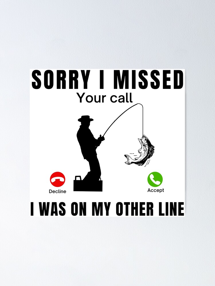 sorry-i-missed-your-call-i-was-on-my-other-line-poster-by-didaku