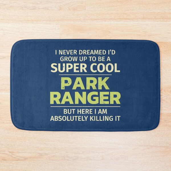 Item preview, Park Forest Ranger Warden Funny Saying designed and sold by CuteDesigns1.