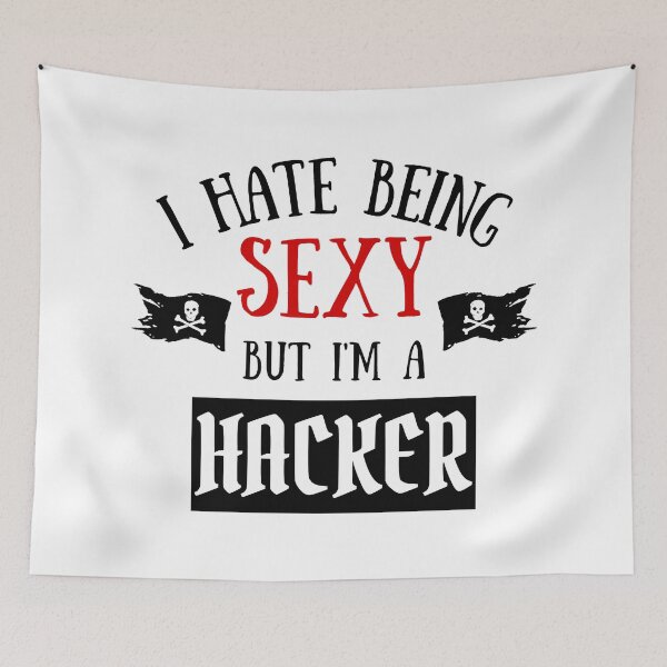 Item preview, I Hate Being Sexy But I'm A Hacker designed and sold by OMdesigns93.