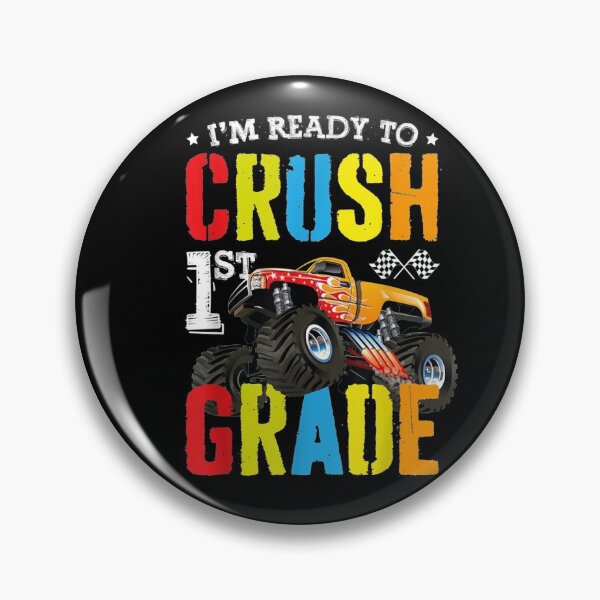 Item preview, I'm Ready To Crush 1st Grade Monster Truck Back To School designed and sold by wilsonart91.