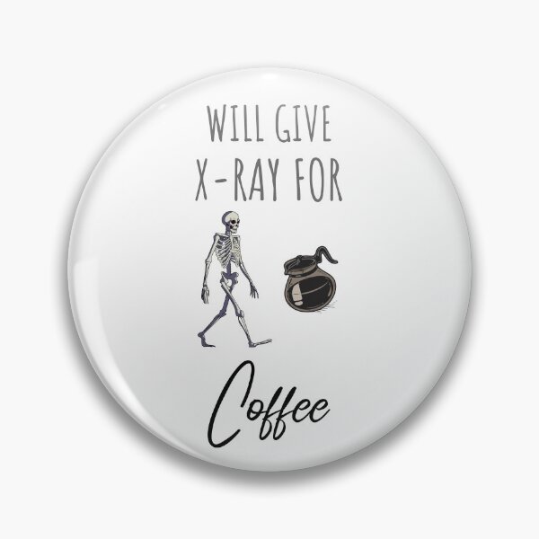 Item preview, Will Give X-Ray For Coffee designed and sold by alseivert.