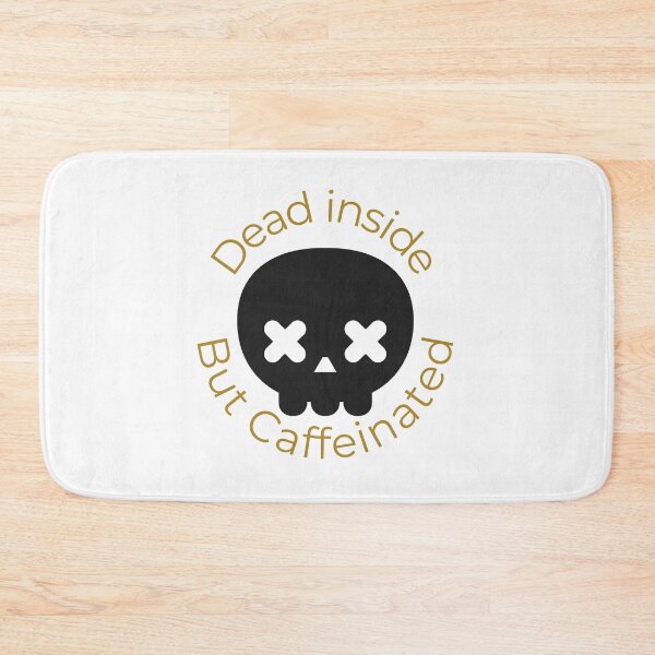Item preview, dead inside, but caffeinated  designed and sold by goldenfloral2.