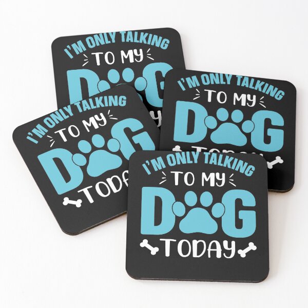 Item preview, I'm only talking to dog today designed and sold by Ebang.