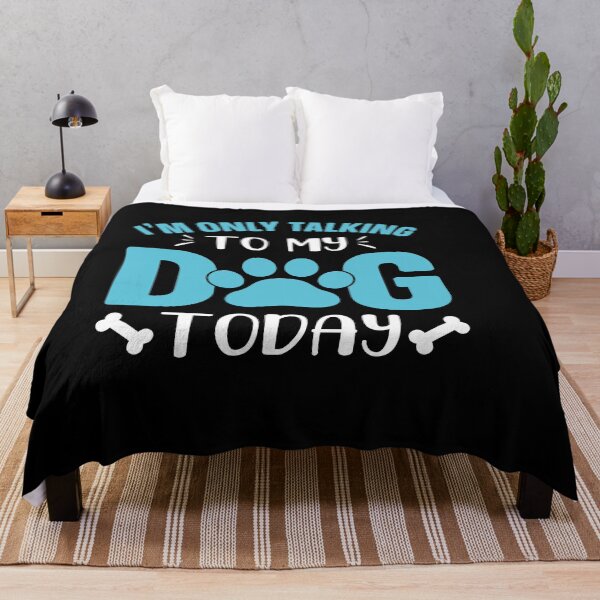 Item preview, I'm only talking to dog today designed and sold by Ebang.